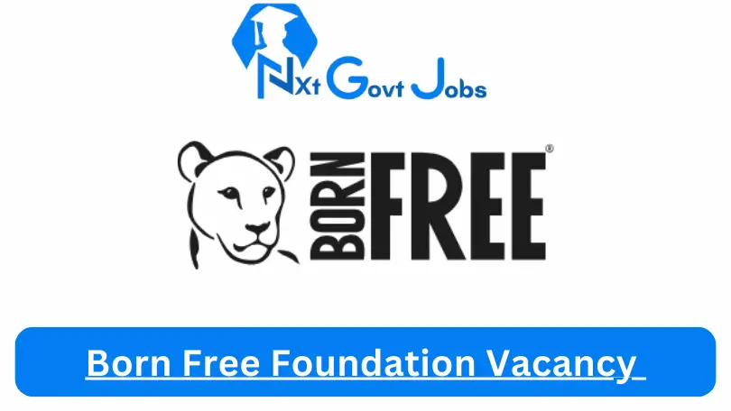 Born Free Foundation Vacancy