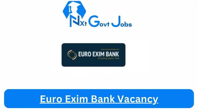 Euro Exim Bank Vacancy