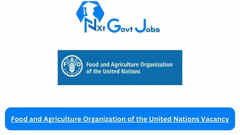 Food and Agriculture Organization of the United Nations Vacancy