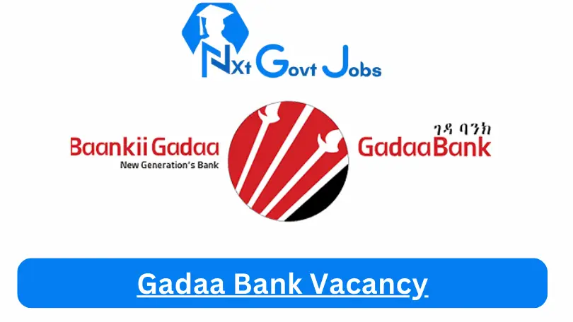 Gadaa Bank Vacancy
