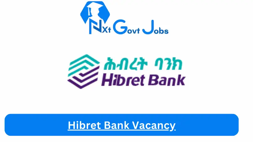 Hibret Bank Vacancy