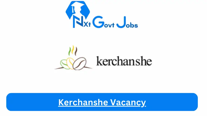Kerchanshe Vacancy