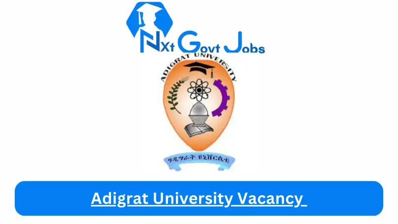 Adigrat University Vacancy