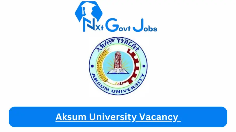 Aksum University Vacancy