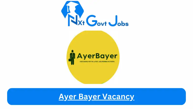 Ayer Bayer Vacancy