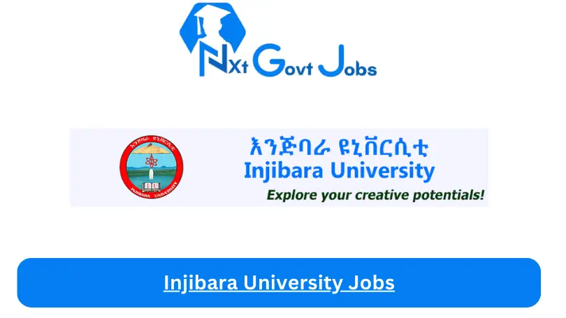 Injibara University Jobs