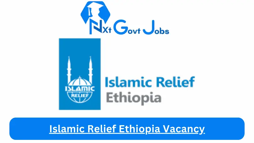 Islamic Relief Ethiopia Vacancy