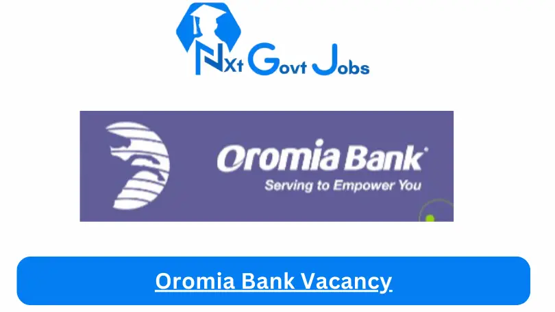 Oromia Bank Vacancy