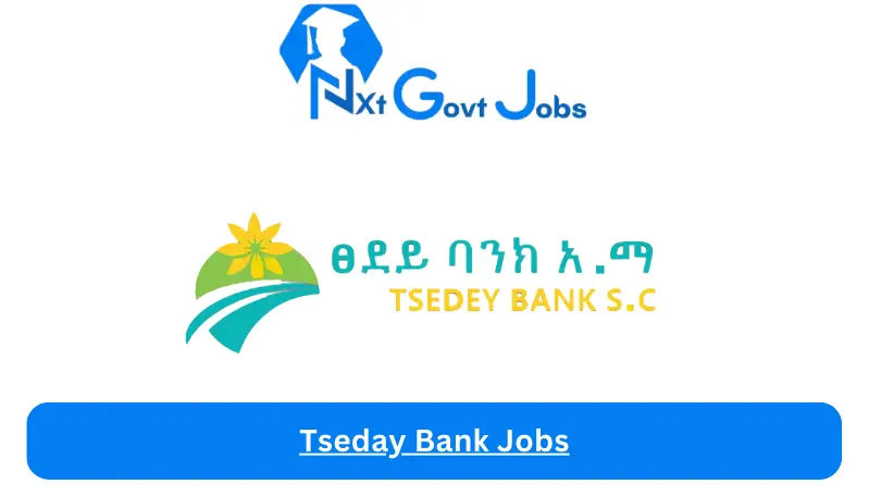 Tseday Bank Jobs